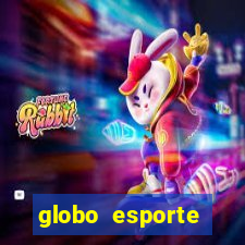 globo esporte absolutamente tudo sobre esporte enoticias pop